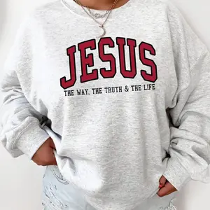 Jesus Sweatshirt – The Way, The Truth & The Life Verse – Trendy Christian Pullover for Women and Men, Daily Faithwear
