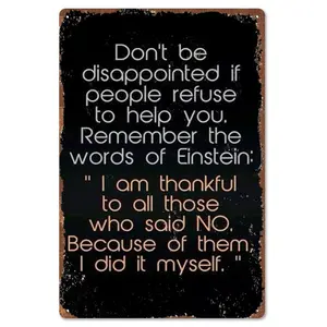 Don't Be Disappointed If People Refuse To Help You Einstein Quote 8x12 Inch Aluminum Metal Sign - Inspirational Wall Decor for Office, Home Office, Student Room - Retro Tin Sign Gift for Entrepreneurs & Self-Made Individuals