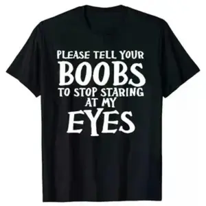 "Funny 'Please Tell Your Boobs' Graphic Tee - Unisex Casual Cotton T-Shirt for Men & Women"