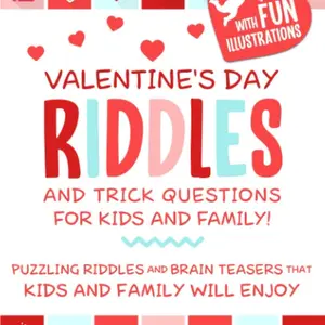 Valentine's Day Riddles and Trick Questions for Kids and Family: Puzzling Riddles and Brain Teasers that Kids and Family Will Enjoy - Valentine's Day Gift Ideas for Kids, Paperback