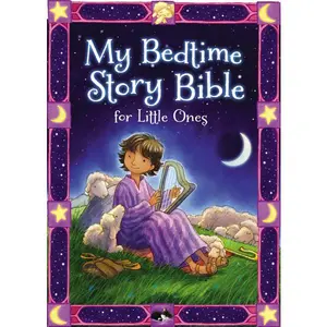My Bedtime Story Bible for Little Ones