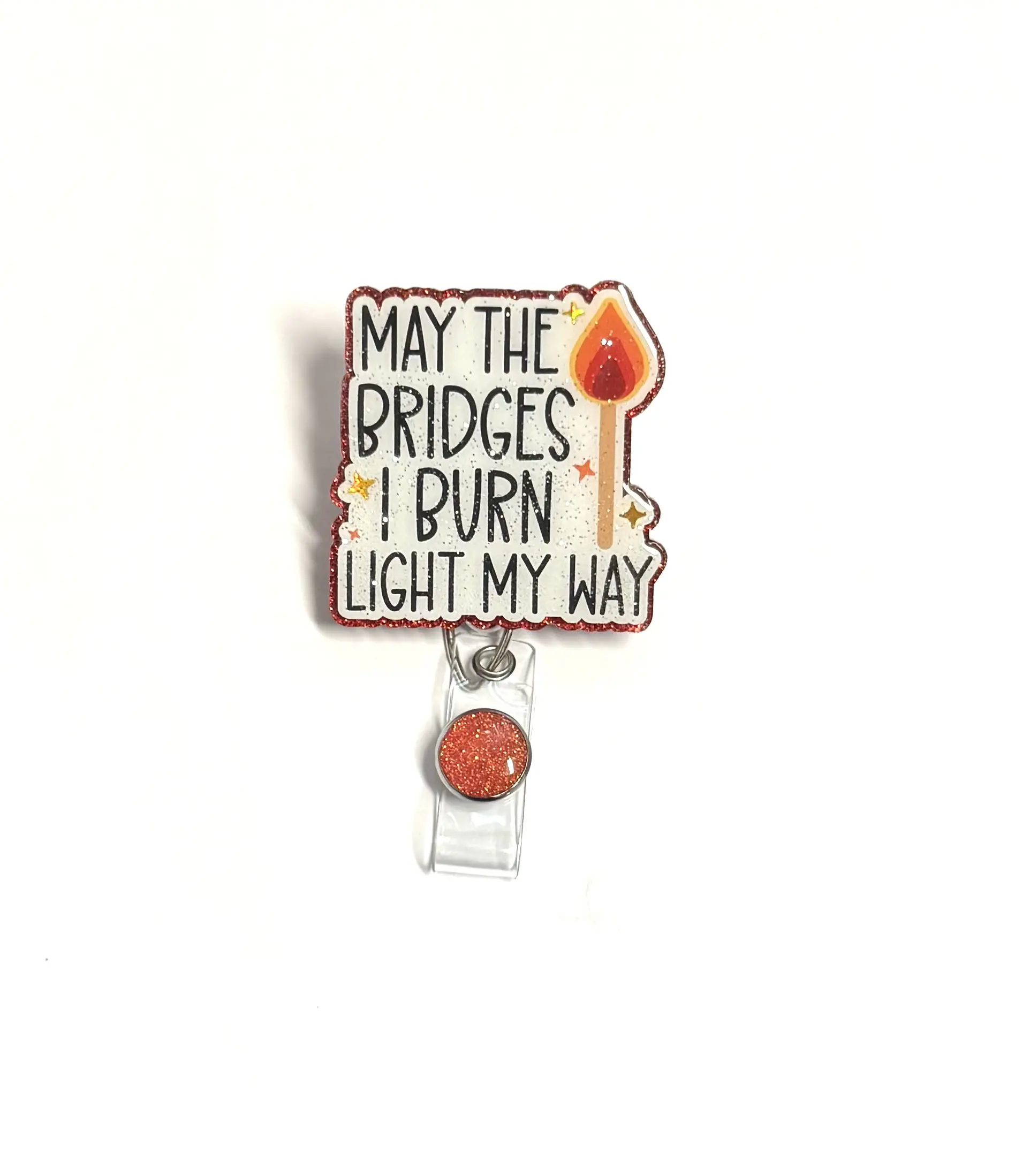 The Bridges I Burn Badge Reel, 2”, Retractable Swivel Alligator Clip