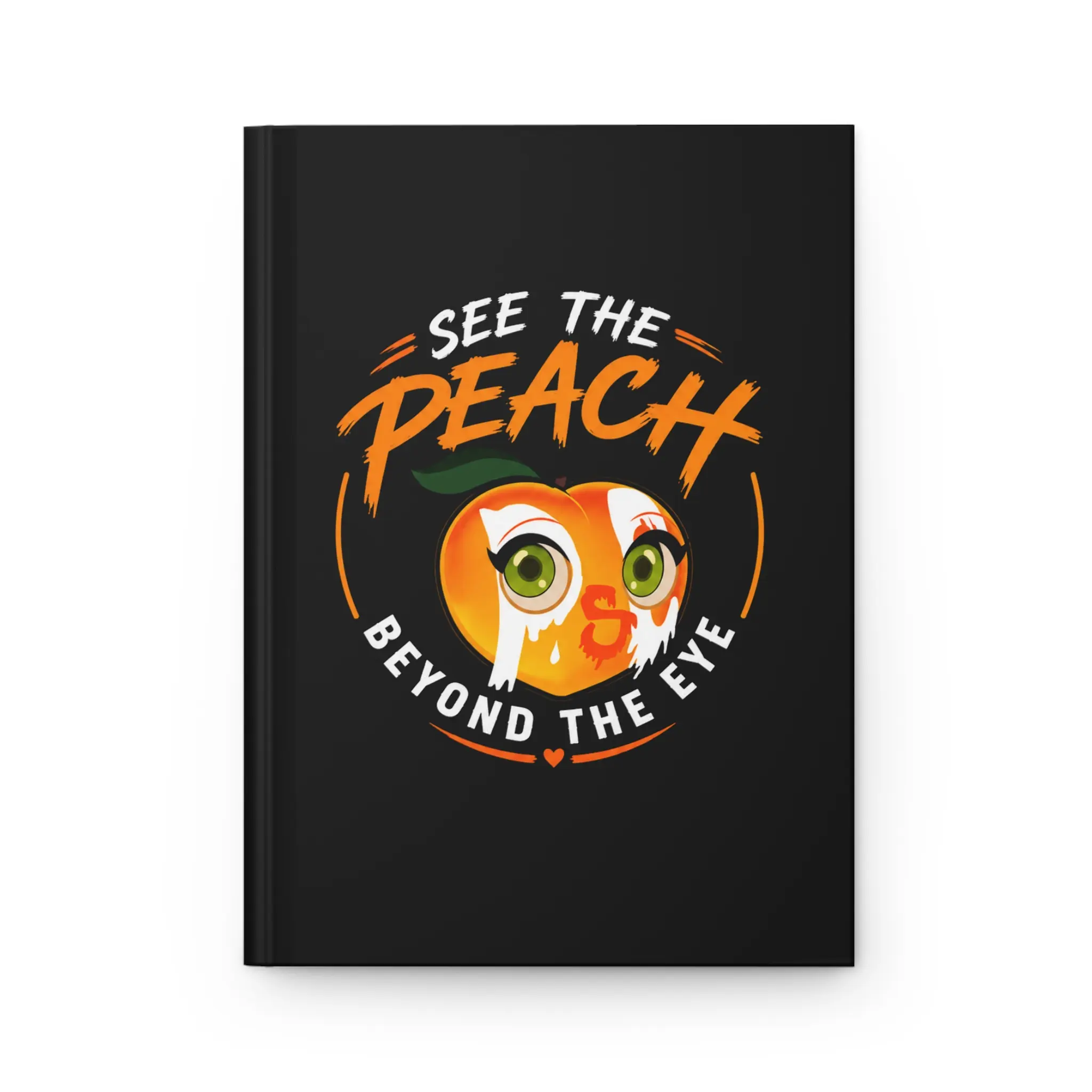 "See The Peach Beyond The Eye" Classic Hardcover Matte Journal, Office Stationery Journaling Supplies, 5.75"x8" Bullet Journaling Notebook with 150 Lined Pages