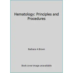 USED-Hematology: Principles and Procedures by Barbara A Brown (Hardcover)