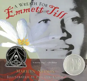 A Wreath for Emmett Till: A Printz Award Winner by Marilyn Nelson||Philippe Lardy [Paperback Book]