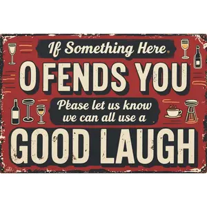 Metal Tin Sign 12x8 Inch for Bar Club Home Wall Rustic Vintage Style Decor Backyard Shed Wall - If Something Here Offends you Please let us Know we Can All use a Good Laugh Room Steel