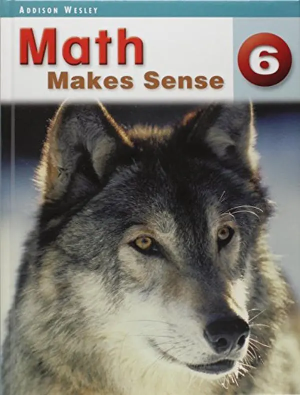 USED-Addison Wesley Math Makes Sense - 6 STUDENT EDITION by Peggy Morrow (Hardcover)