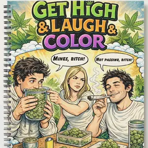Get High & Laugh & Color Weed Adult Coloring Book with 64 Pages 32 Humor Profanity Illustrations for Relaxation and Humor