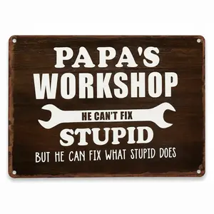 Funny Papa's Workshop Metal Sign - 8x12 in Tin Plaque, He Can Fix What Stupid Does, Distressed Man Cave Room Decor, Humorous Father's Day Gift for Dad