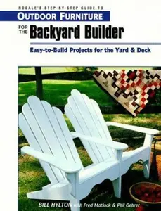 USED-Outdoor Furniture for the Backyard Builder by Bill Hylton (Paperback)