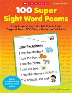 USED-100 Super Sight Word Poems, Grades PreK-1: Easy-To-Read Reproducible Poems That Target & Teach 100 Words from the Dolch List by Franzese, Rosalie (Paperback)