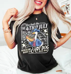 Funny Goose You Look Like the 4th of July Shirt, Makes Me Want A Hot Dog Real Bad Tshirt, Independence Day Tee, Holiday Top