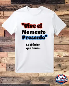 Vive el momento presente T-Shirt Unisex