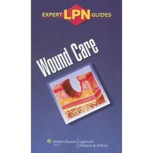 USED-LPN Expert Guides: Wound Care by Lippincott & Co. (Paperback)