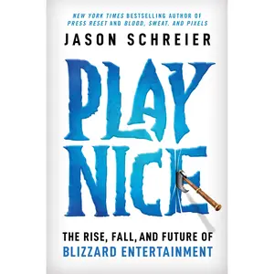 Play Nice by Jason Schreier [Hardcover Book]