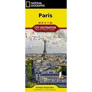 Paris Map (National Geographic Destination City Map)