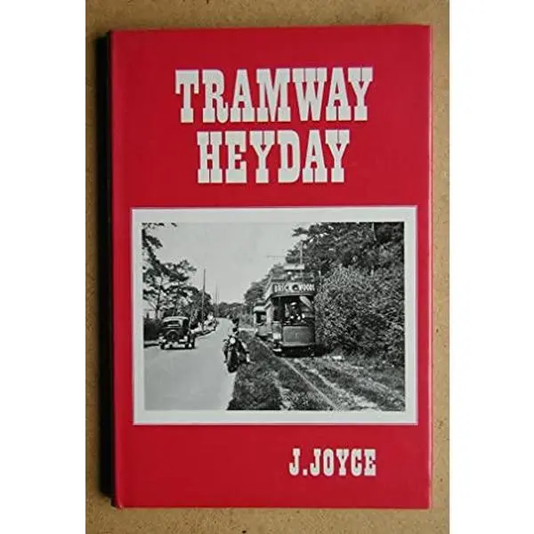 USED Book - Tramway Heyday by James Joyce (Hardcover) - english