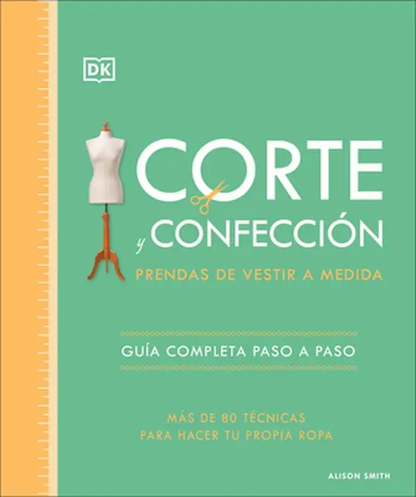 Corte Y Confección (the Tailoring Book): Prendas de Vestir a Medida -- Alison Smith, Hardcover