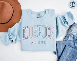 Hospice Nurse T-Shirt Or Sweatshirt , Hospice Nurse T-shirt, Hospice Care shirt , Cotton Cute
