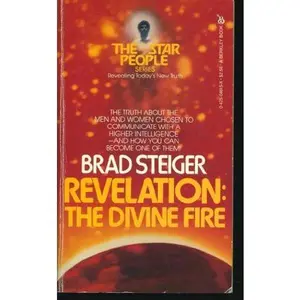USED-Revelation: The Divine Fire by Brad  Steiger (Unknown)