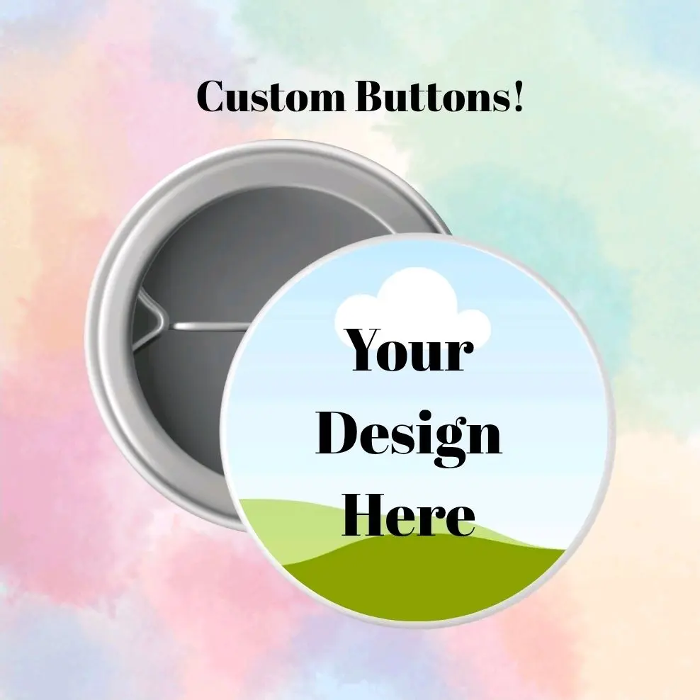 Custom Buttons - Personalized Design with Name Order Number Image and Additional Information for Your Unique Button