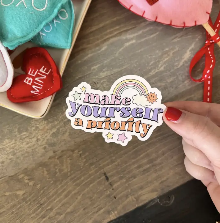 Make Yourself a Priority Sticker Girly Pink Mental Health Decorative Sticker - Positive Affirmation for Self-Love and Mental Health Awareness