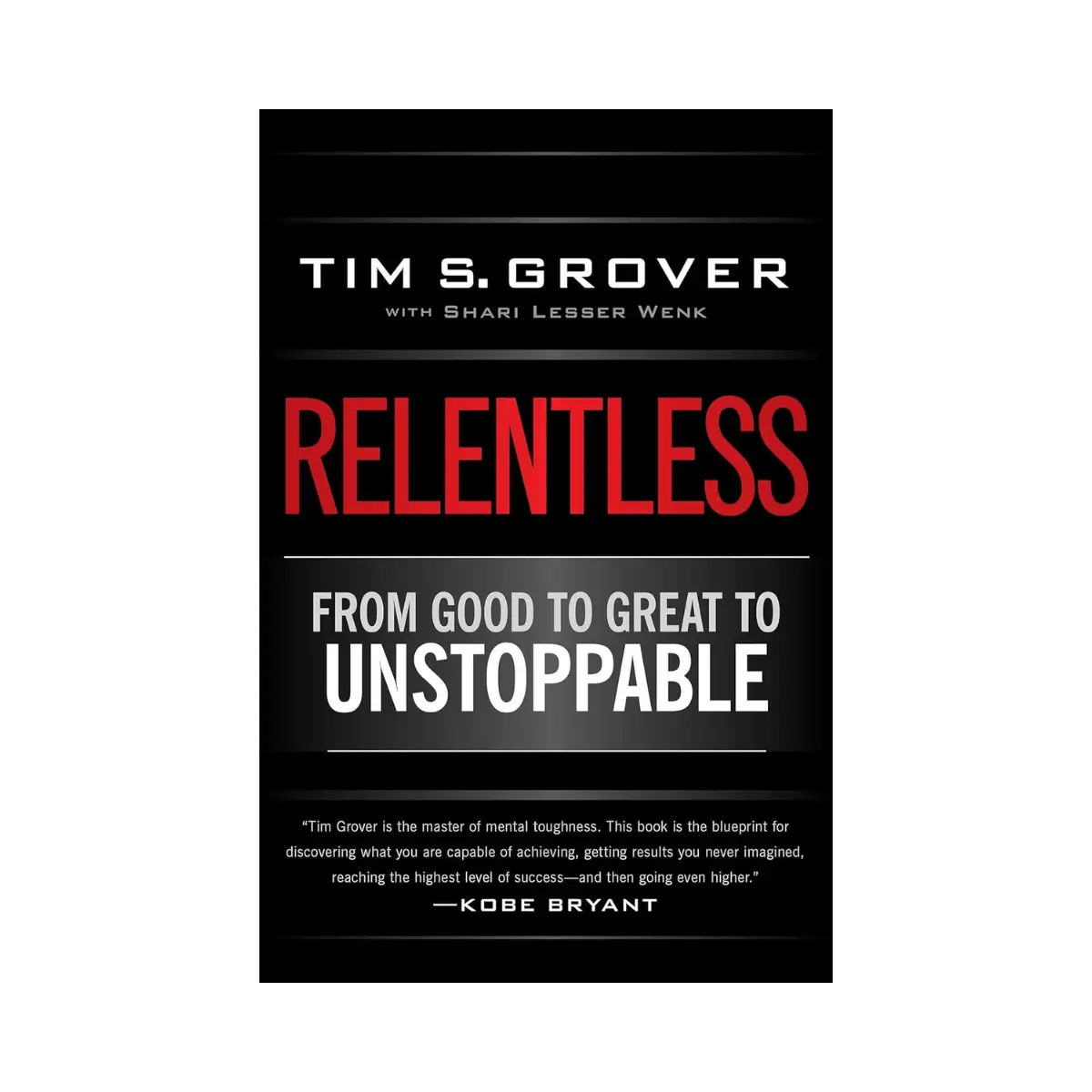 Relentless – From Good to Great to Unstoppable Mindset Book - Paperback