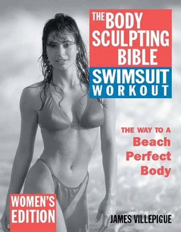 USED-The Body Sculpting Bible Swimsuit Workout: Women's Edition by Villepigue, James (Paperback)