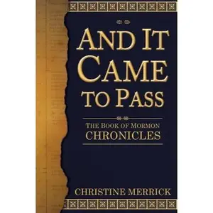 USED-And It Came to Pass: The Bom Chronicles by Merrick, Christine (Paperback)