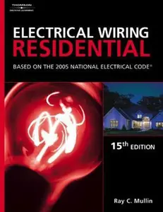 USED-Electrical Wiring Residential: Based On The 2005 National Electric Code by Ray C. Mullin (Paperback)