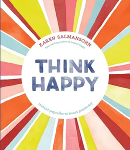 USED-Think Happy: Instant Peptalks to Boost Positivity by Salmansohn, Karen (Hardcover)