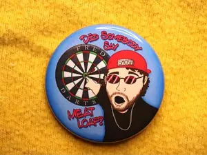 Did somebody say meatloaf Fred Darts Pin | Smosh and Spencer Agnew Inspired Button