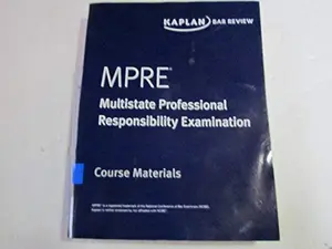 USED-KAPLAN BAR REVIEW, MPRE MULTISTATE PROFESSIONAL RESPONSIBILITY EXAMINATION; COURSE MATERIALS 2018 by KAPLAN (Paperback)