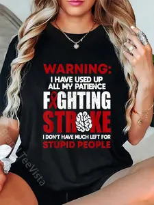 100% Cotton Unisex Stroke Awareness Funny Stroke Survivor T-Shirt
