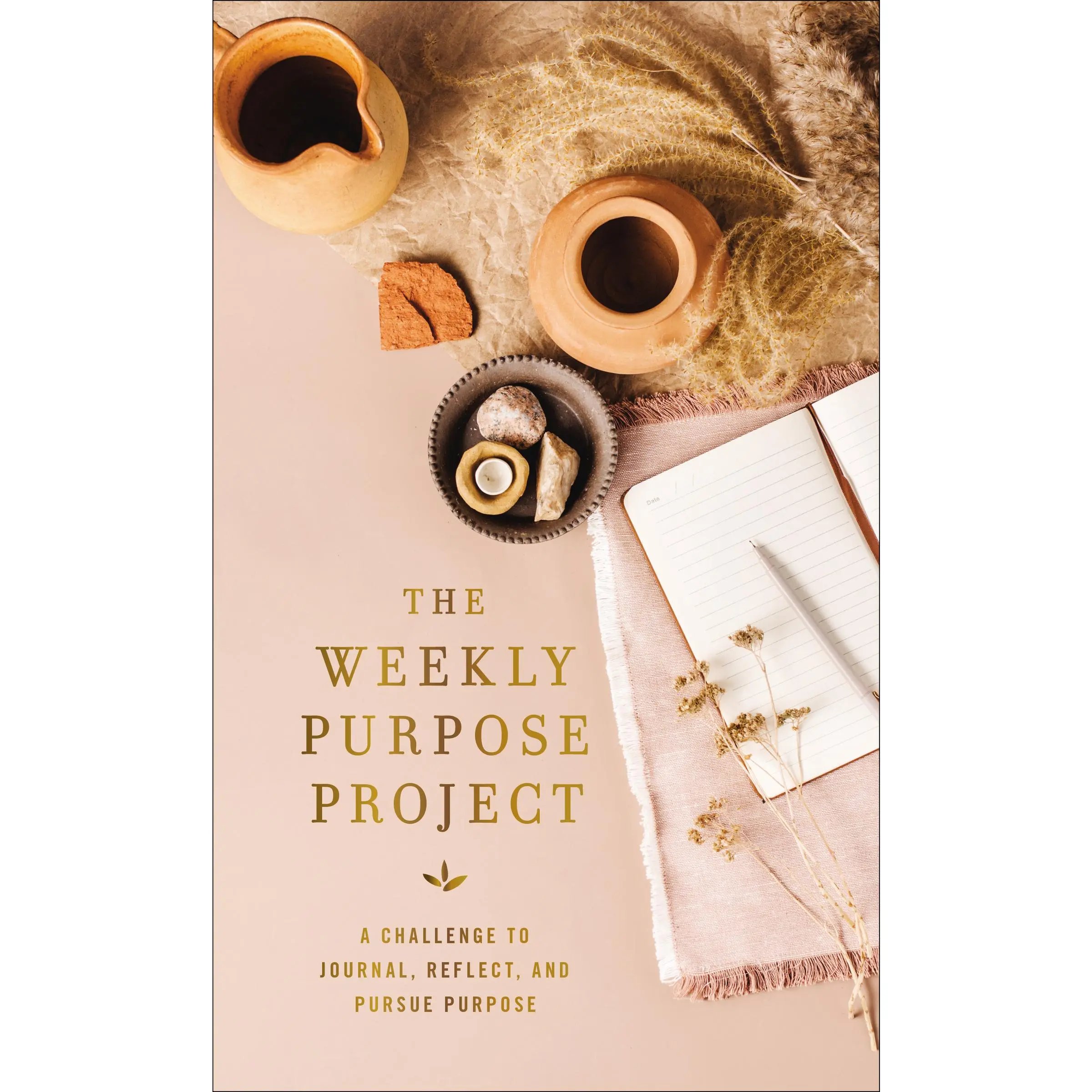The Weekly Purpose Project: A Challenge to Journal, Reflect, and Pursue Purpose (The Weekly Project Series) by Zondervan [Hardback Book]