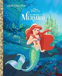 The Little Mermaid (Disney Princess) (Little Golden Book)   Hardcover – Picture Book, September 23, 2003