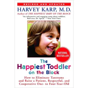USED-The Happiest Toddler on the Block: How to Eliminate Tantrums and Raise a Patient, Respectful, and Cooperative One- To Four-Year-Old: Revised Edition by Karp, Harvey (Paperback)