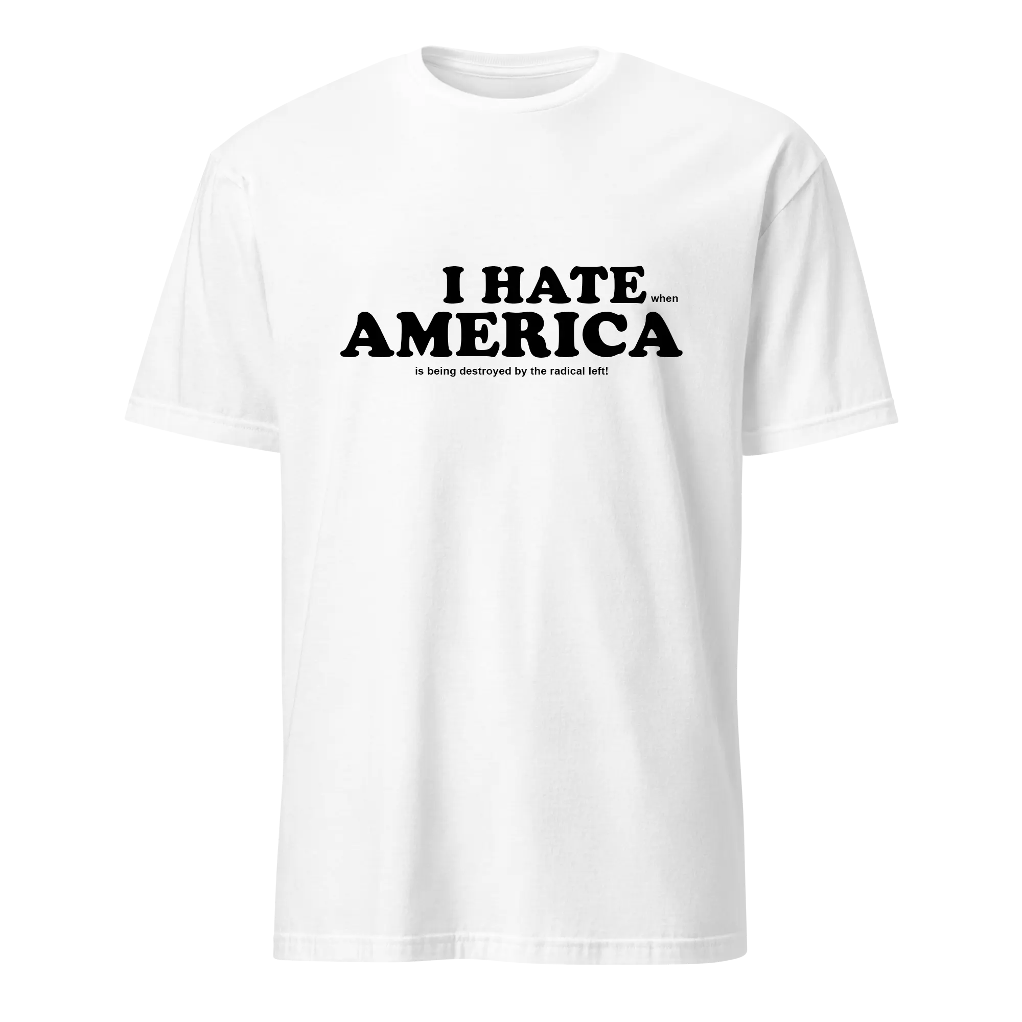 I HATE AMERICA TEE (read closer)