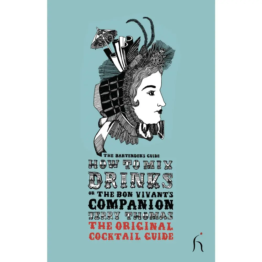 USED-How to Mix Drinks or The Bon Vivant's Companion: The Original Cocktail Guide by Thomas, Jerry (Paperback)