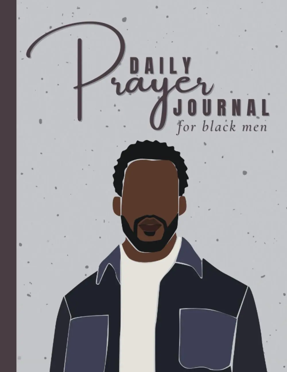 Daily Prayer Journal For Black Men: Devotional Book With Prompts | ReligiousGifts For African American Adults & Teenage Boys