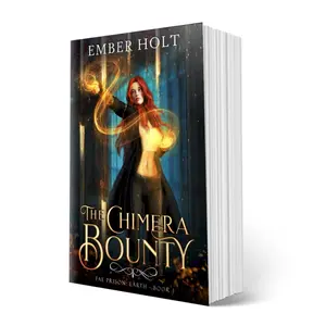The Chimera Bounty: A Paranormal Fantasy Shifter Romance - Fae Prison: Earth Book 1 Signed Copy