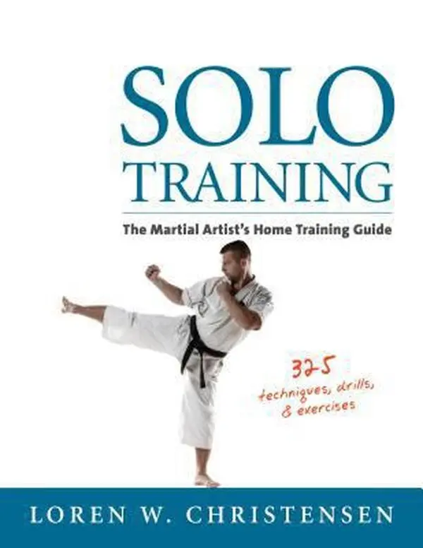USED Book - Solo Training: The Martial Artist's Guide to Training Alone by Loren Christensen (Paperback) - english