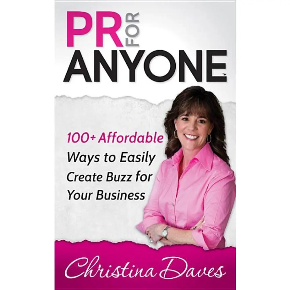 USED-PR for Anyone: 100+ Affordable Ways to Easily Create Buzz for Your Business by Daves, Christina (Paperback)