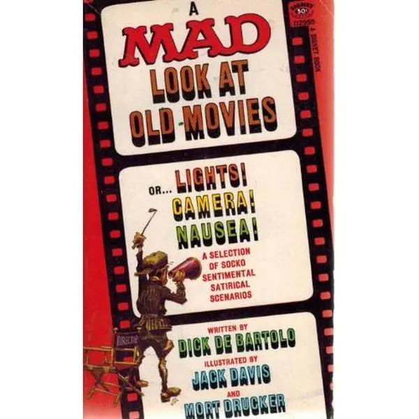 USED-A Mad look at old Movies by Dick De Bartolo (Unknown)