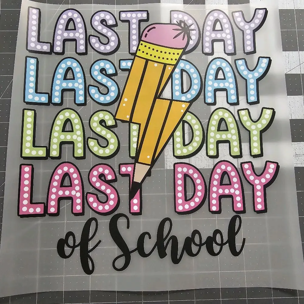 Last Day of School DTF print