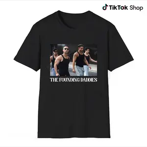 The Founding Daddies Shirt, Jersey Shore Meme Tee, Funny Tank Top Guys T-Shirt, Viral Pop Culture Graphic Tee, Unisex Streetwear Top