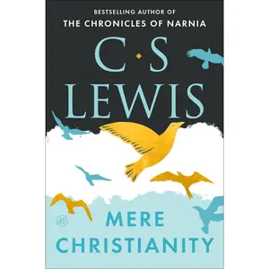 Mere Christianity (Deluxe Edition) by C. S. Lewis [Hardback Book]