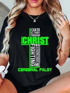 100% Cotton All Through Christ Cerebral Palsy Warrior Awareness T-Shirt
