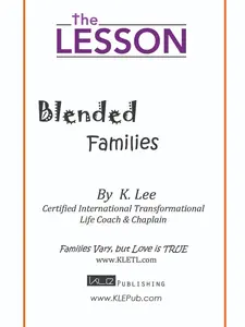 KLE Publishing The Lesson: Blended Families by K. Lee - A Youth Development Book for Exploring Modern Family Relationships 9781945066023