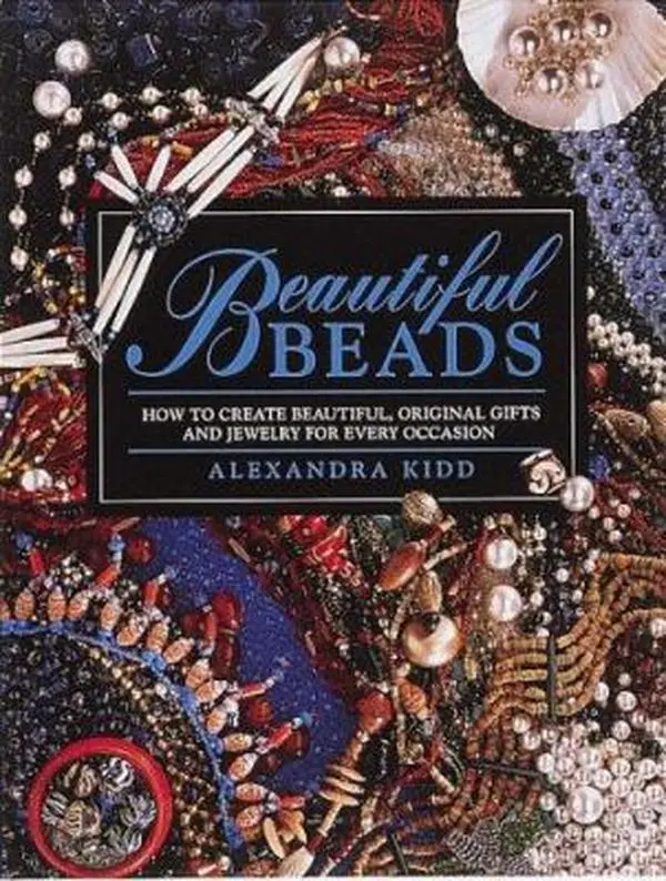 USED - "Beautiful Beads: How to Create Original Gifts and Jewelry for Every Occasion" Crafts Book by Alexandra Kidd (Paperback)